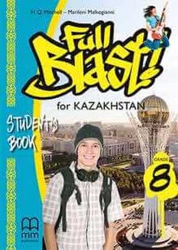 Английский язык Full Blast for Kazakhstan (Grade 8), Students Book Mitchel H.Q. 2018